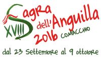 Comacchio (Fe): Sagra dell'Anguilla 2016